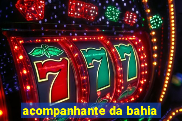 acompanhante da bahia